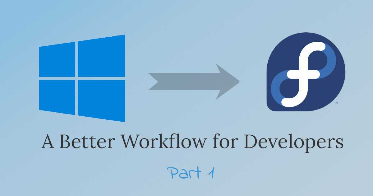 How I Changed My Workflow as a Developer